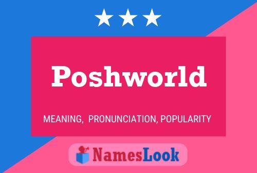 Poshworld Name Poster