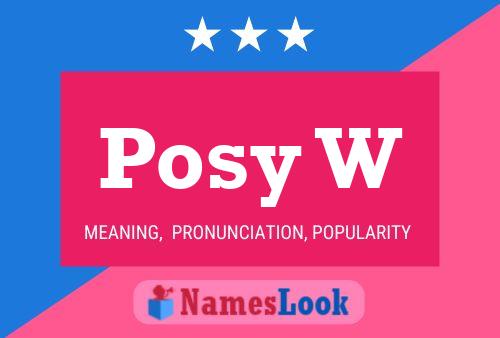 Posy W Name Poster