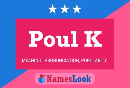 Poul K Name Poster