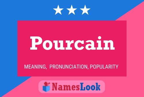 Pourcain Name Poster