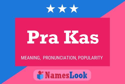 Pra Kas Name Poster