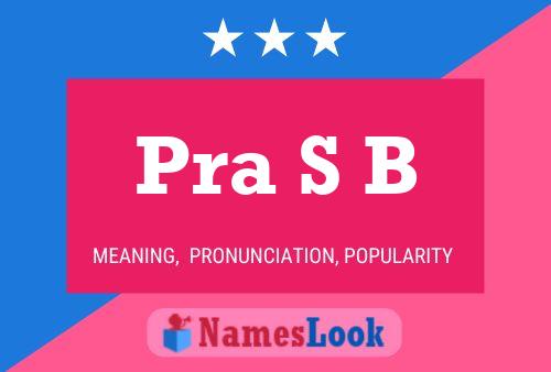 Pra S B Name Poster