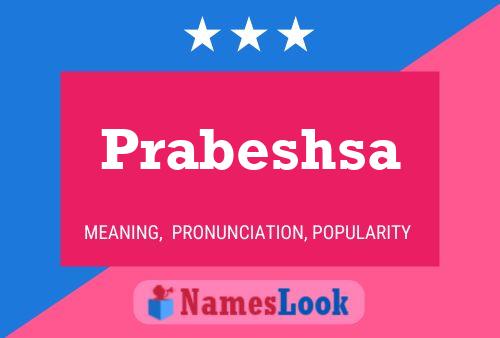 Prabeshsa Name Poster