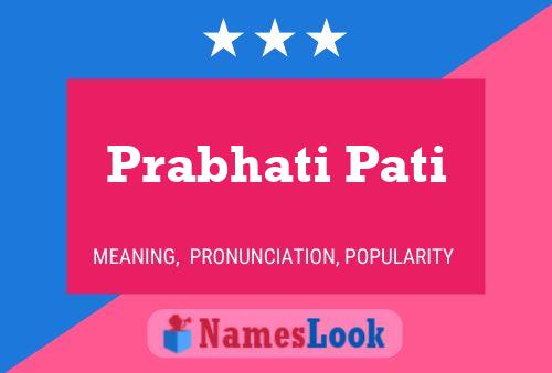 Prabhati Pati Name Poster