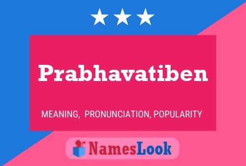 Prabhavatiben Name Poster