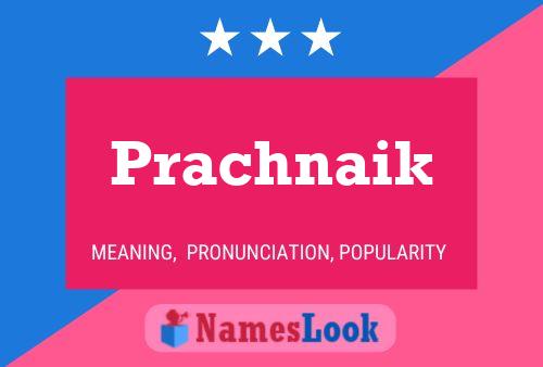 Prachnaik Name Poster