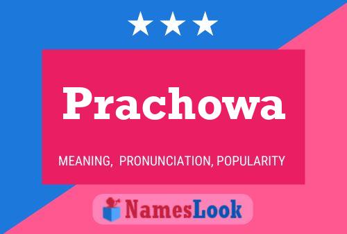 Prachowa Name Poster