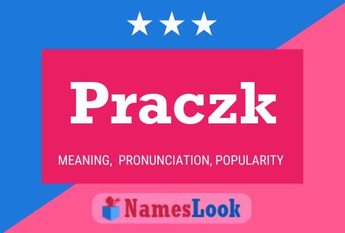 Praczk Name Poster