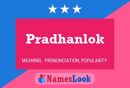 Pradhanlok Name Poster