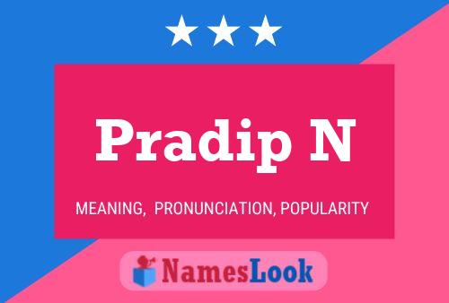 Pradip N Name Poster