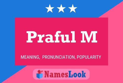 Praful M Name Poster