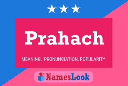 Prahach Name Poster