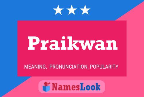 Praikwan Name Poster