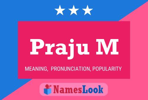 Praju M Name Poster