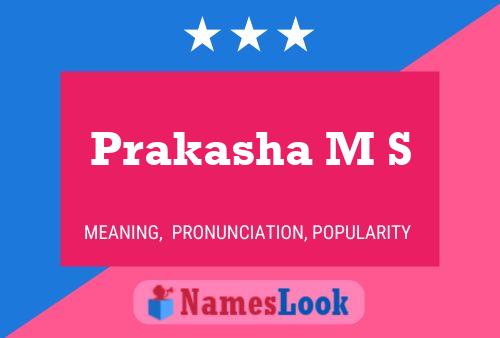 Prakasha M S Name Poster