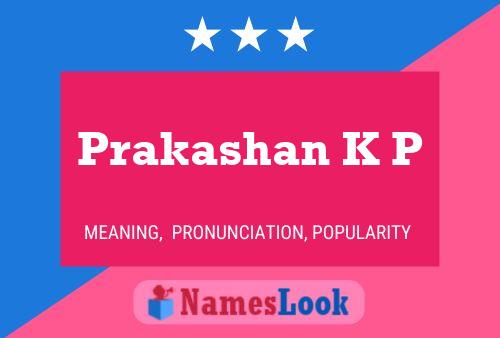 Prakashan K P Name Poster