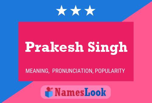 Prakesh Singh Name Poster