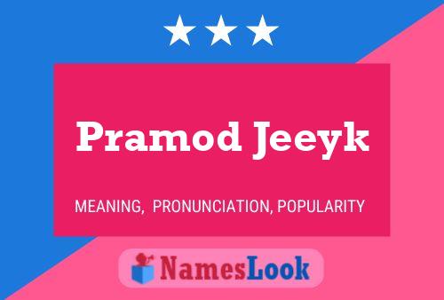 Pramod Jeeyk Name Poster