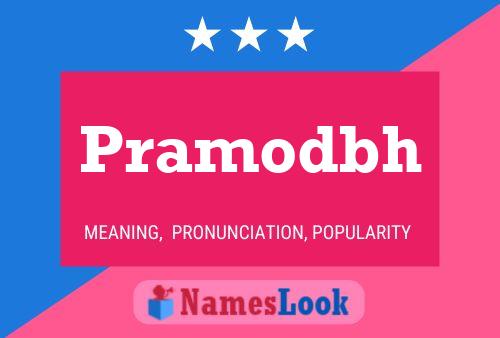 Pramodbh Name Poster