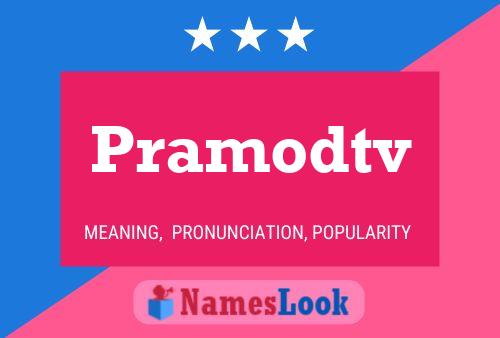 Pramodtv Name Poster