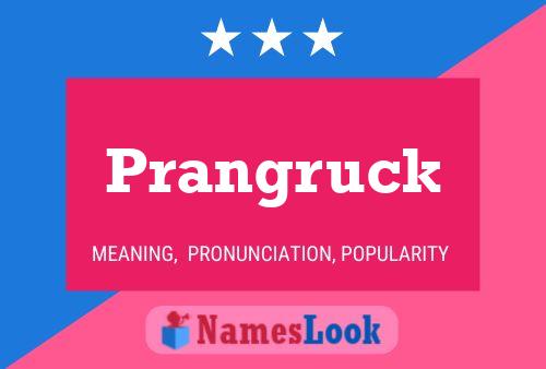 Prangruck Name Poster