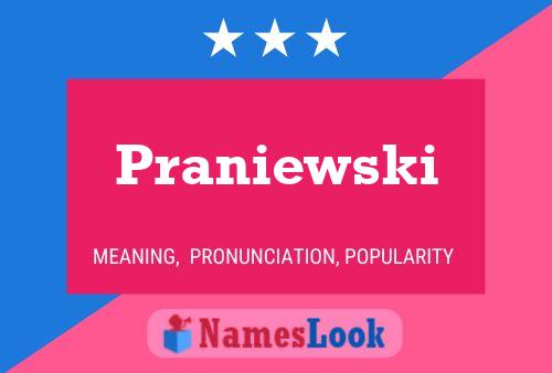 Praniewski Name Poster