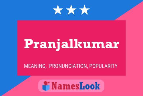 Pranjalkumar Name Poster