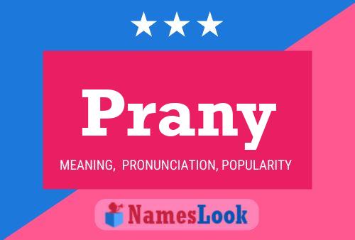 Prany Name Poster