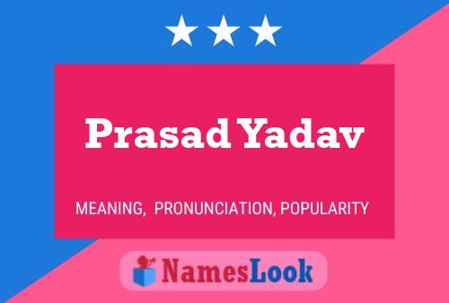 Prasad Yadav Name Poster