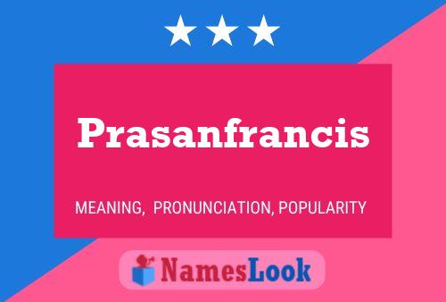 Prasanfrancis Name Poster