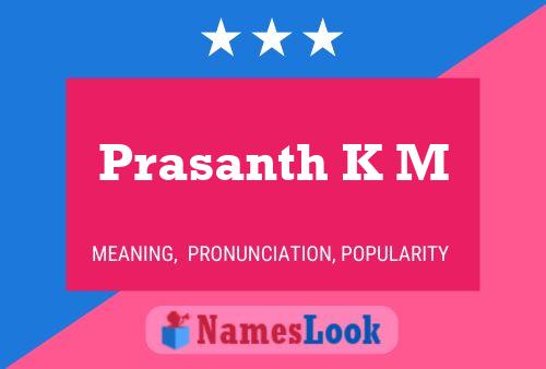 Prasanth K M Name Poster