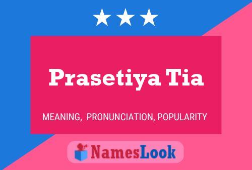 Prasetiya Tia Name Poster