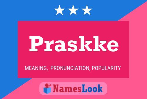 Praskke Name Poster