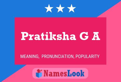 Pratiksha G A Name Poster