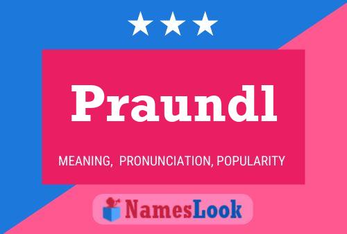 Praundl Name Poster