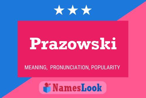 Prazowski Name Poster