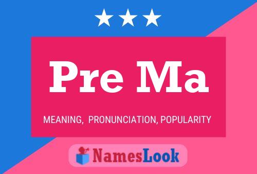 Pre Ma Name Poster