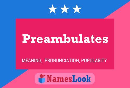 Preambulates Name Poster