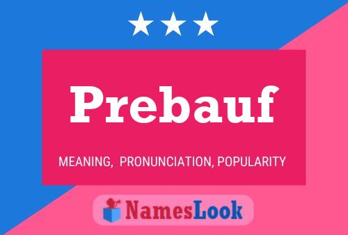 Prebauf Name Poster