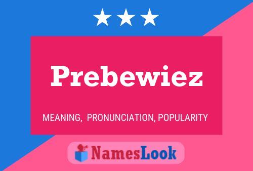 Prebewiez Name Poster