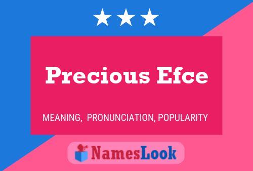 Precious Efce Name Poster