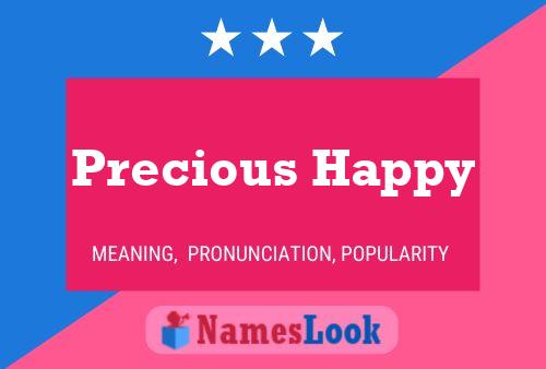 Precious Happy Name Poster