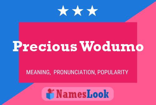 Precious Wodumo Name Poster