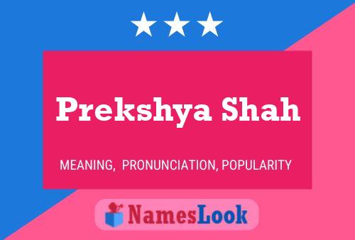 Prekshya Shah Name Poster