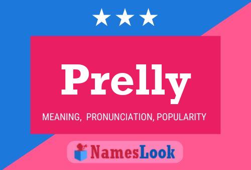 Prelly Name Poster