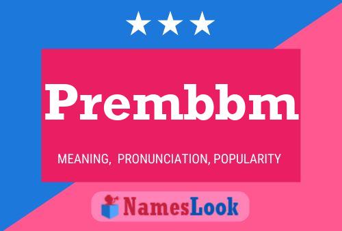 Prembbm Name Poster