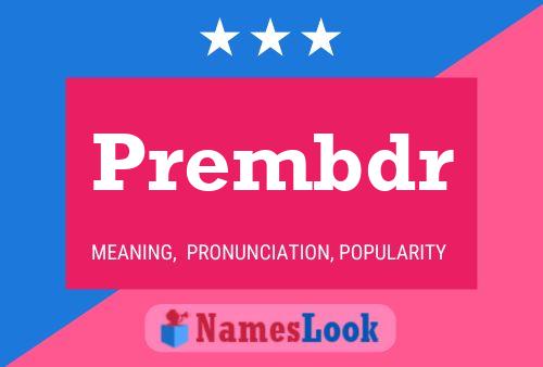 Prembdr Name Poster