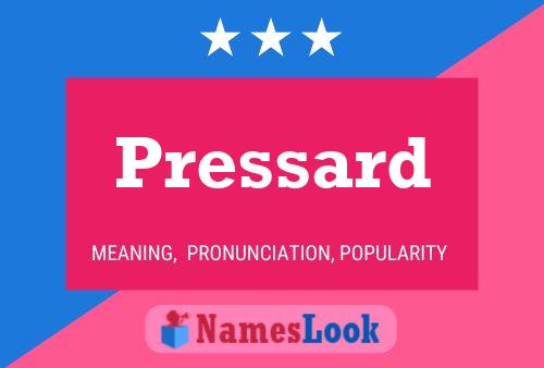 Pressard Name Poster