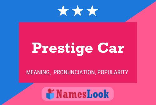 Prestige Car Name Poster