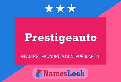 Prestigeauto Name Poster